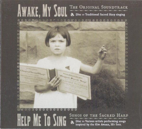  - Awake, My Soul (The Original Soundtrack) / Help Me To Sing