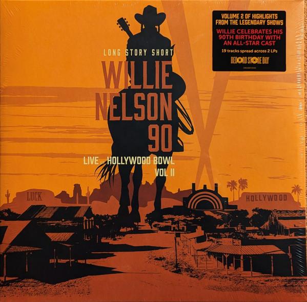  - (Long Story Short) Willie Nelson 90 (Live At The Hollywood Bowl Vol. II)