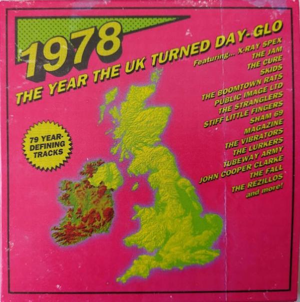 - 1978 (The Year The UK Turned Day-Glo)