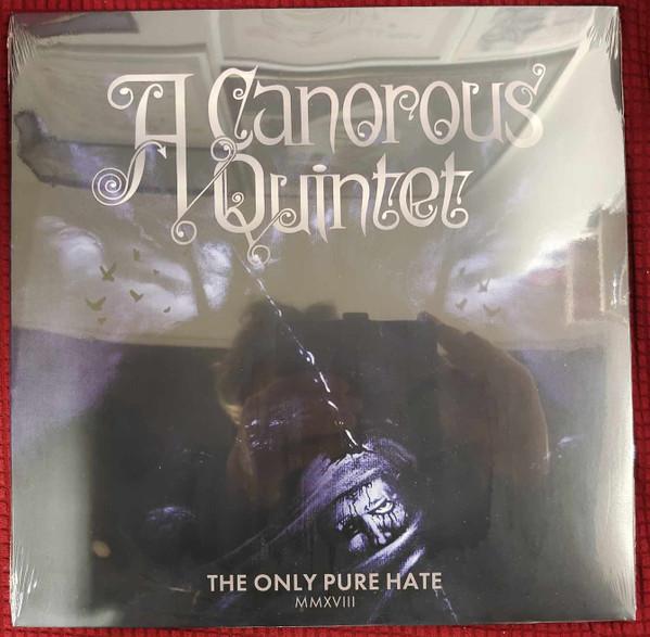 A Canorous Quintet - The Only Pure Hate MMXVIII