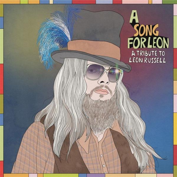  - A Song For Leon: A Tribute To Leon Russell