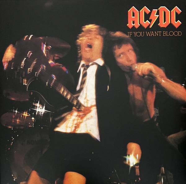 AC/DC - If You Want Blood You've Got It
