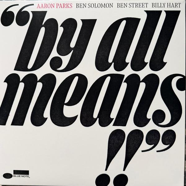 Aaron Parks - By All Means