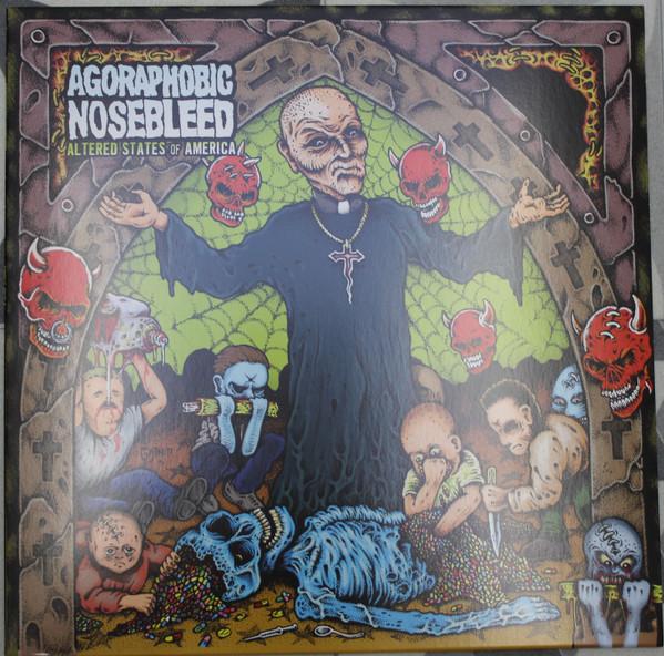 Agoraphobic Nosebleed - Altered States Of America / ANBRX II Delta 9