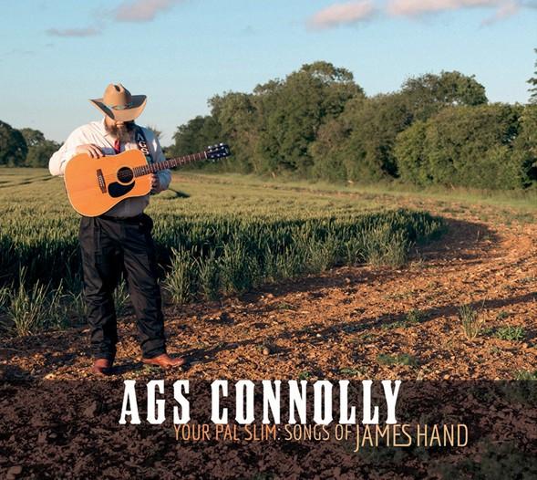 Ags Connolly - Your Pal Slim: Songs of James Hand