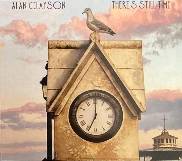 Alan Clayson - There’s Still Time
