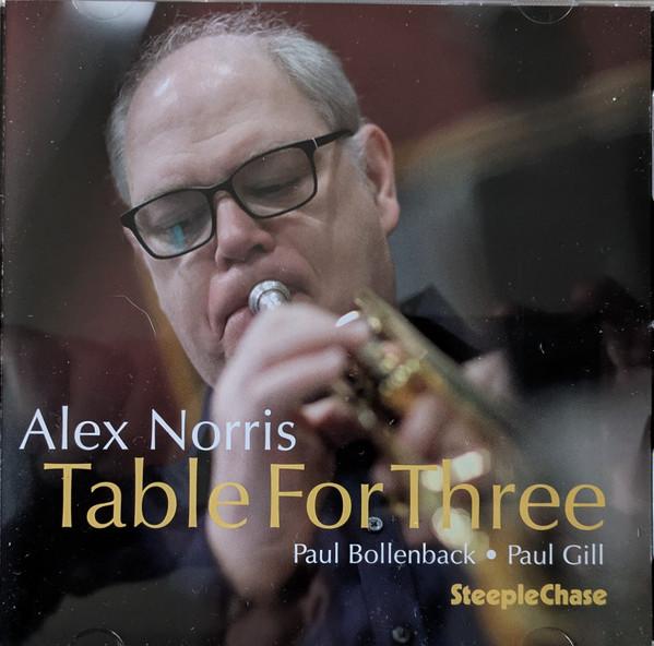 Alex Norris - Table For Three