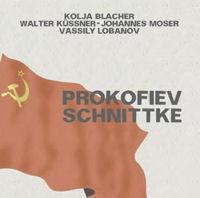 Alfred Schnittke, Sergei Prokofiev, Kolja Blacher, Walter Küssner, Johannes Moser, Vassily Lobanov - Prokofiev Schnittke