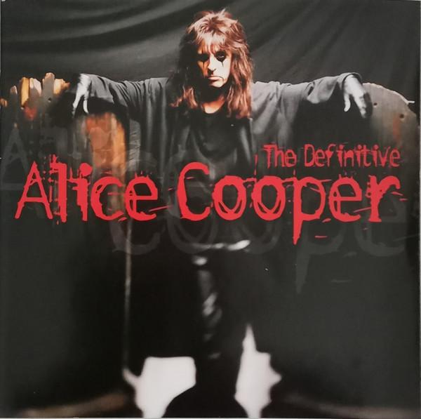 Alice Cooper (2) - The Definitive Alice Cooper