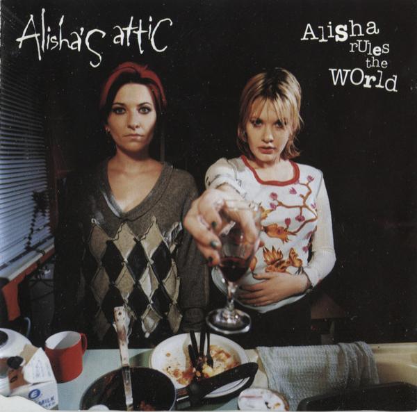 Alisha's Attic - Alisha Rules The World