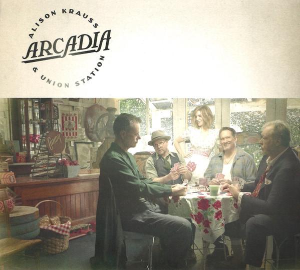 Alison Krauss & Union Station - Arcadia