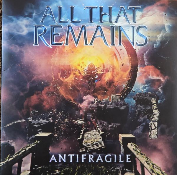 All That Remains - Antifragile