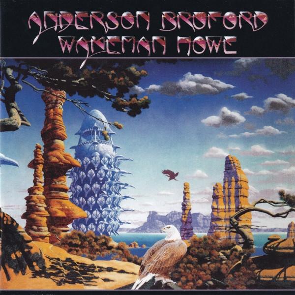 Anderson Bruford Wakeman Howe - Anderson Bruford Wakeman Howe