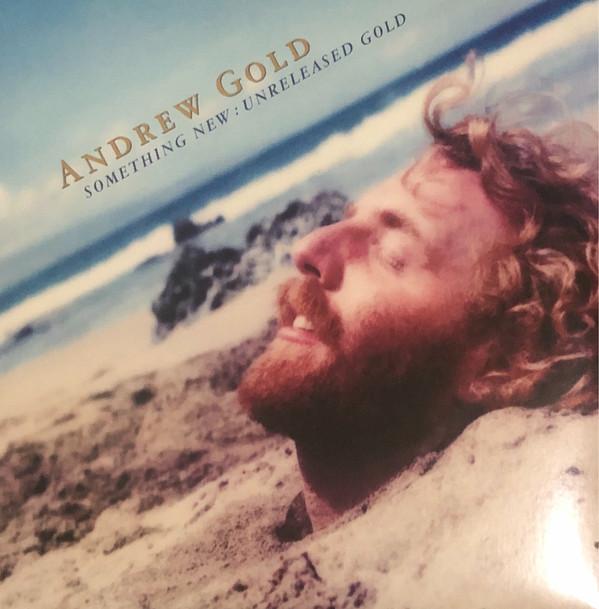 Andrew Gold - Something New: Unreleased Gold