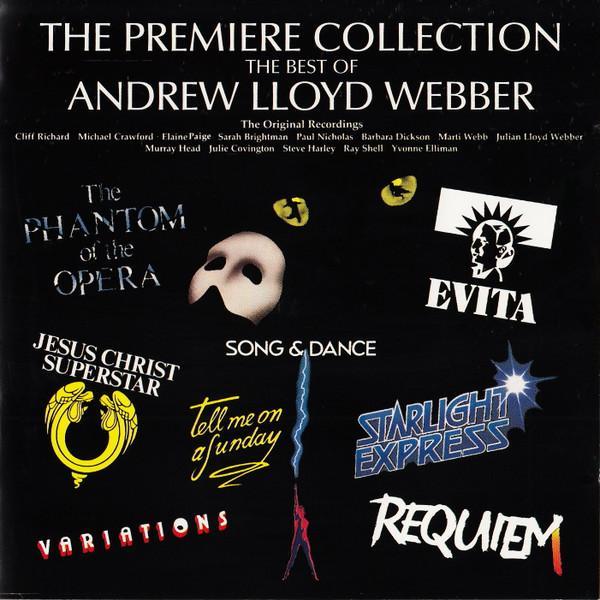 Andrew Lloyd Webber - The Premiere Collection - The Best Of Andrew Lloyd Webber