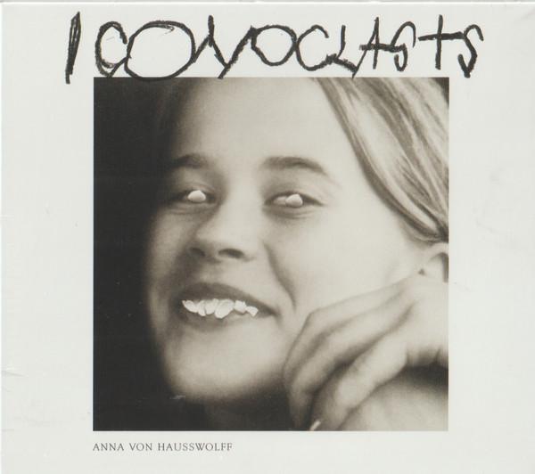 Anna von Hausswolff - Iconoclasts
