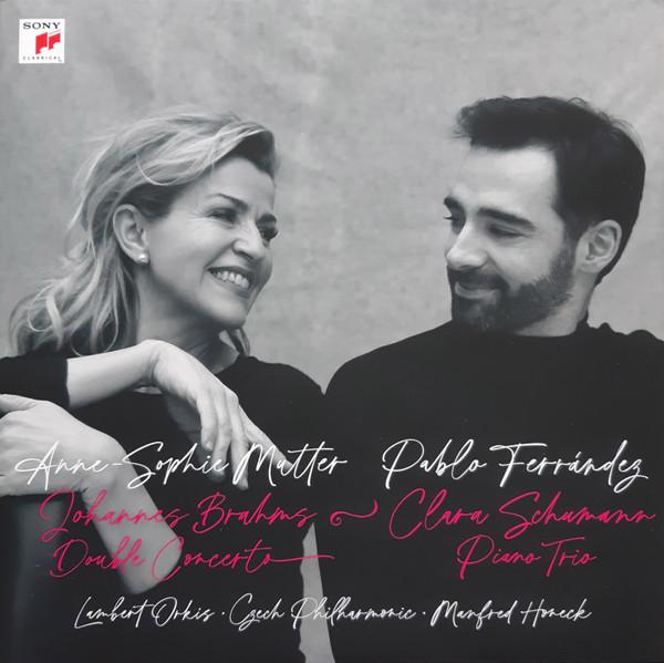 Anne-Sophie Mutter, Pablo Ferrández, Johannes Brahms, Clara Schumann, Lambert Orkis, The Czech Philharmonic Orchestra, Manfred Honeck - Double Concerto / Piano Trio