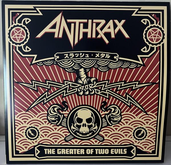 Anthrax - The Greater Of Two Evils
