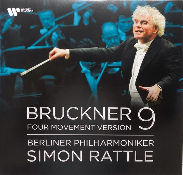 Anton Bruckner, Sir Simon Rattle, Berliner Philharmoniker - Bruckner 9 (Four Movement Version)