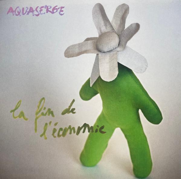 Aquaserge - La Fin De L'Economie