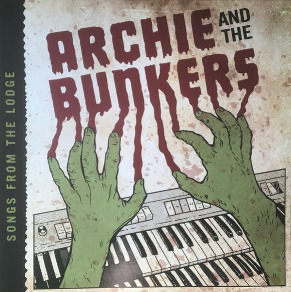 Archie and the Bunkers - Songs From The Lodge