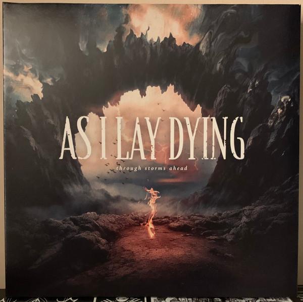 As I Lay Dying - Through Storms Ahead