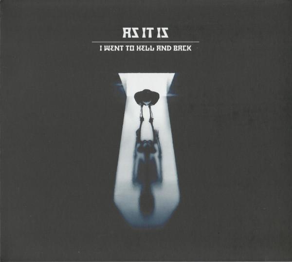 As It Is  - I Went To Hell And Back