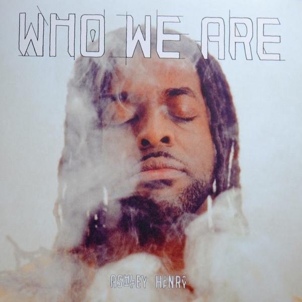 Ashley Henry - Who We Are
