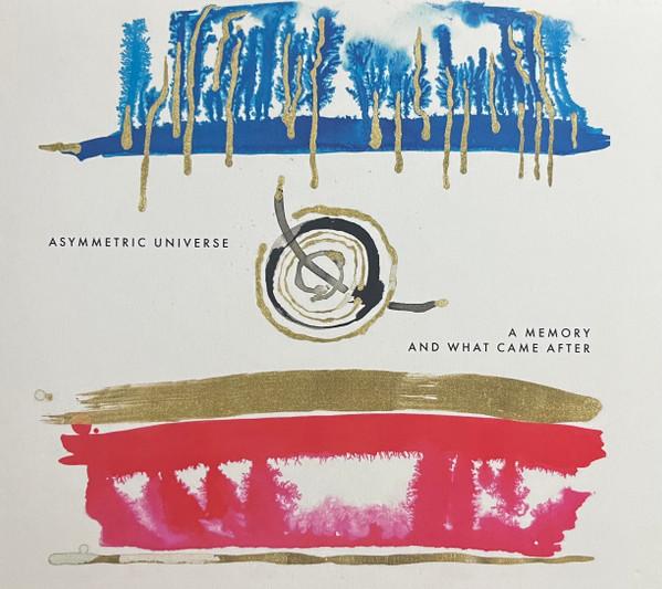 Asymmetric Universe - A Memory And What Came After