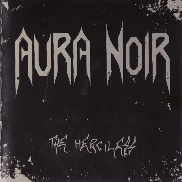 Aura Noir - The Merciless