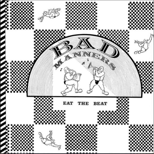 Bad Manners - Eat The Beat