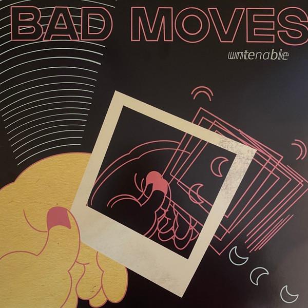 Bad Moves - Untenable
