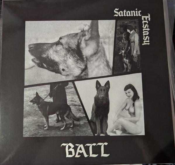 Ball (13) - Satanic Ecstasy
