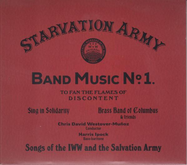  - Band Music No. 1 (To Fan The Flames Of Discontent) (Songs Of The IWW And The Salvation Army)