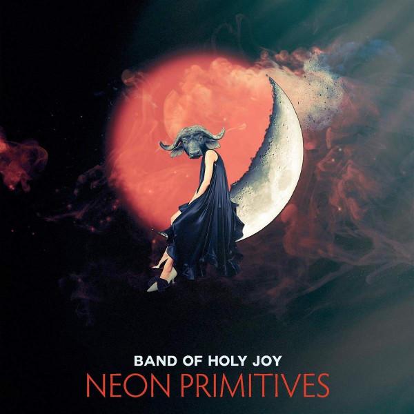 Band Of Holy Joy - Neon Primitives