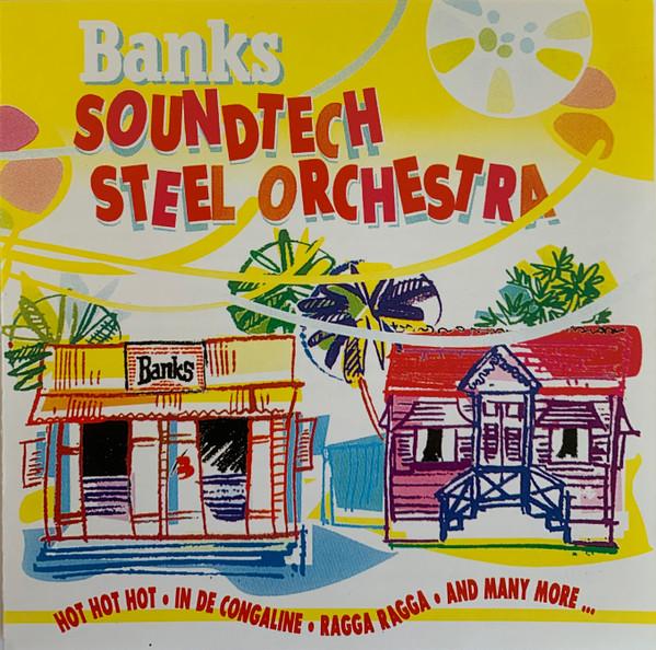 Banks Soundtech Steel Orchestra - Banks Soundtech Steel Orchestra