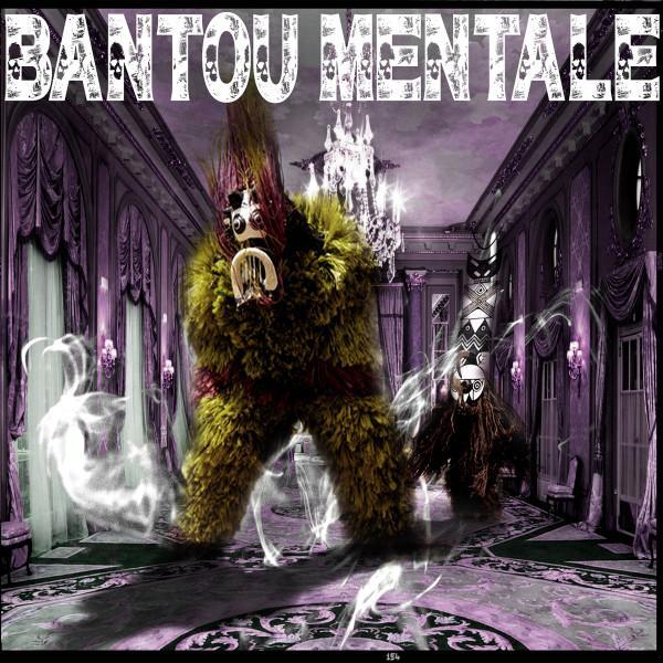 Bantou Mentale - Bantou Mentale