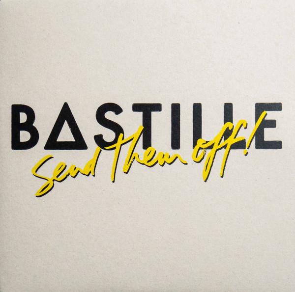 Bastille (4) - Send Them Off!