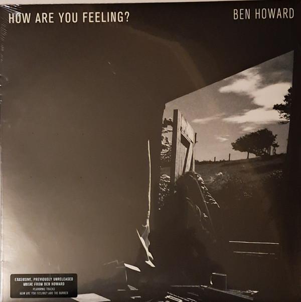Ben Howard (2) - How Are You Feeling?