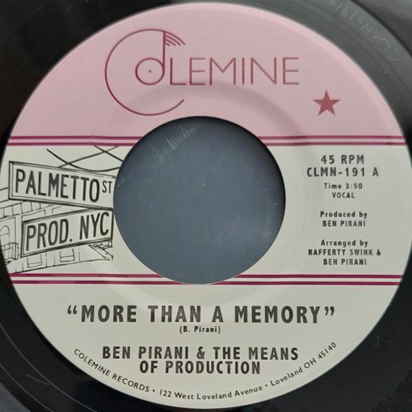 Ben Pirani, The Means of Production - More Than A Memory