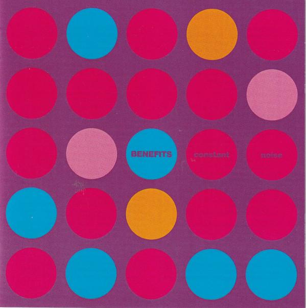 Benefits (2) - Constant Noise
