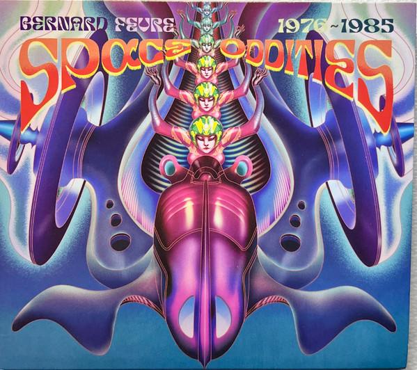 Bernard Fevre - Space Oddities 1976-1985