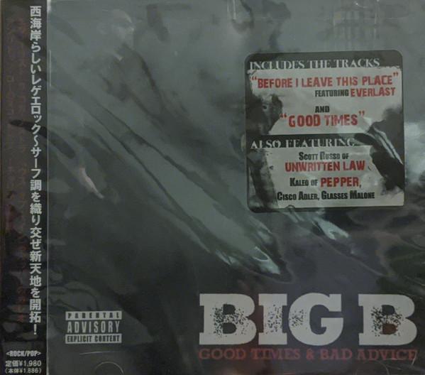 Big B (4) - Good Times & Bad Advice