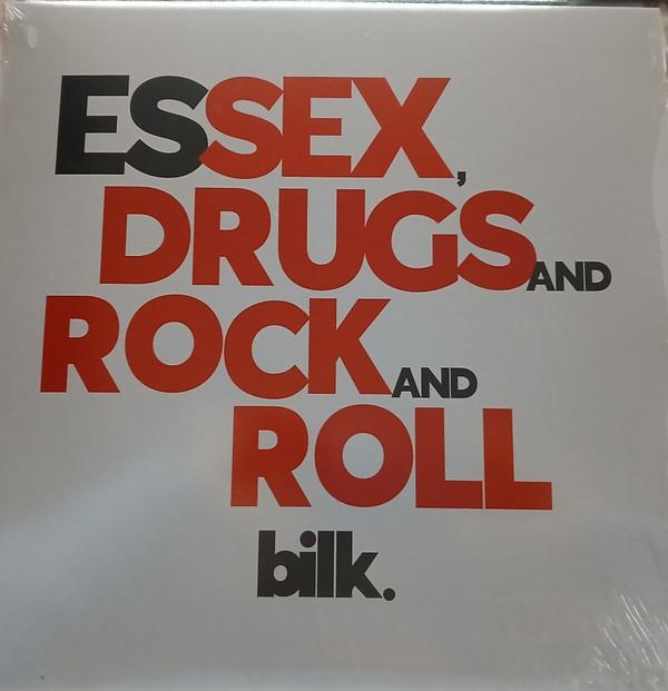 Bilk (3) - Essex, Drugs and Rock and Roll