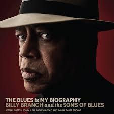 Billy Branch, Sons Of Blues - The Blues is My Biography