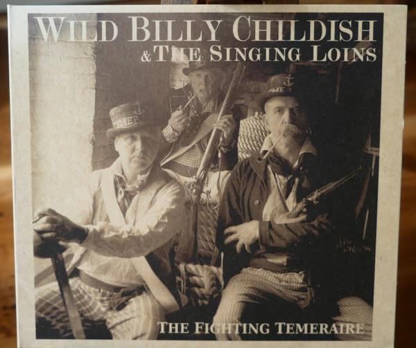 Billy Childish, The Singing Loins - The Fighting Temeraire