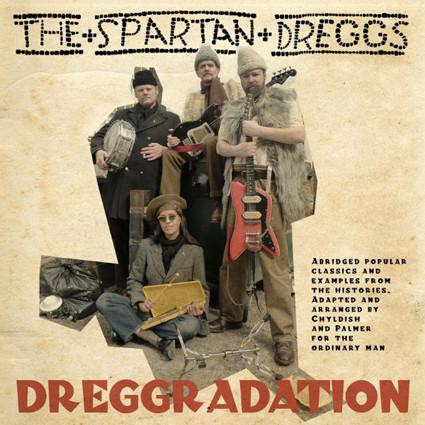 Billy Childish, The Spartan Dreggs - Dreggradation