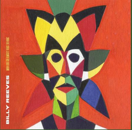 Billy Reeves - When Lord God Almighty Reads The News