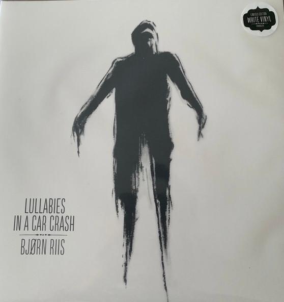 Bjørn Riis - Lullabies In A Car Crash