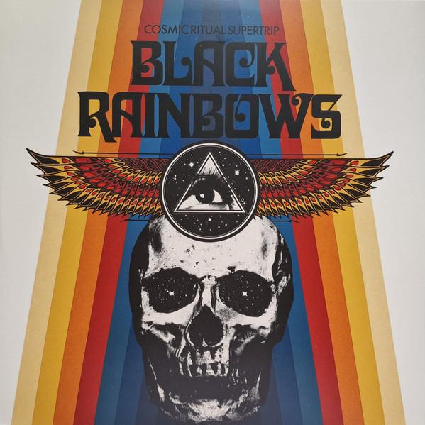 Black Rainbows - Cosmic Ritual Supertrip